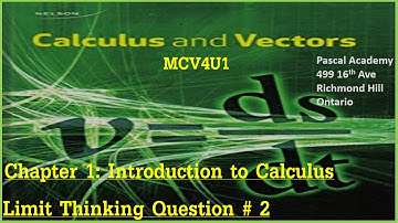Chapter 1 Limit Thinking Question # 2 MCV4U-MCV4U1 Pascal Academy #limit #thinkingquestions #math