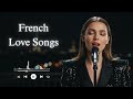 Romantic French Music – Beautiful Chansons d’Amour for a Candlelight Dinner
