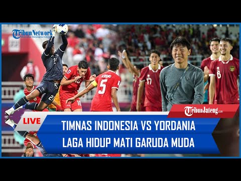 🔴 Timnas Indonesia Vs Yordania Malam Ini! Laga Hidup Mati Garuda Muda, Butuh Imbang untuk Lolos