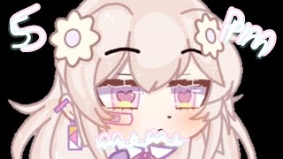 5pm meme°Gacha club°Pastel Lil° Warning: Cringe