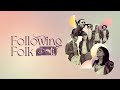 Following Folk takes us on a journey to discover the artists who are redefining folk music | Trailer