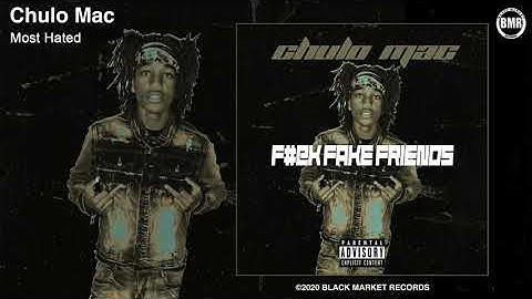 Chulo Mac - Most Hated (Official Audio - Explicit)