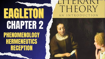 Eagleton. Chapter 2. Phenomenology, Hermeneutics, Reception Theory| UGC NET English Exam Prep