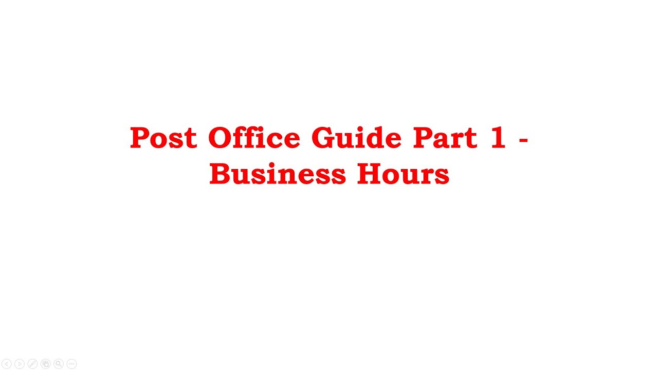 Post office guide part 1 - Business Hours (Class 2) - YouTube