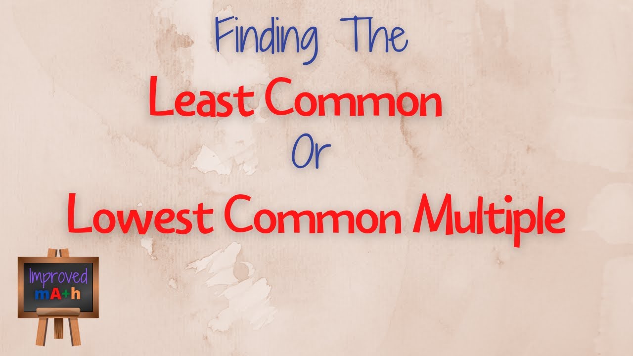 how-to-find-the-least-common-or-lowest-common-multiple-lcm-math