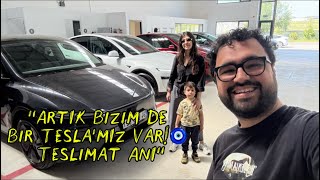 Artık Bizim De Bir Teslamız Var Teslimat Anı