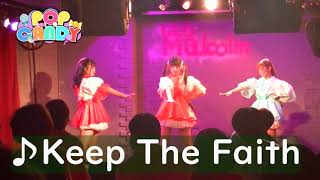 Keep The Faithlive Full Ver. -Pop Candy -