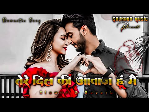 Tere Dil Ki Aawaz Hun Main Heart Touching Sufi Song Mujhe Door Na Jaane De Slowed Reverb