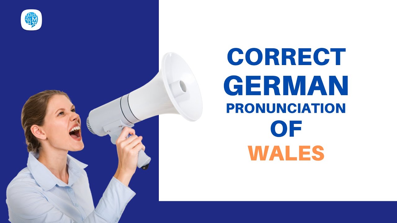 How to pronounce 'Wales' (Wales) in German? German Pronunciation