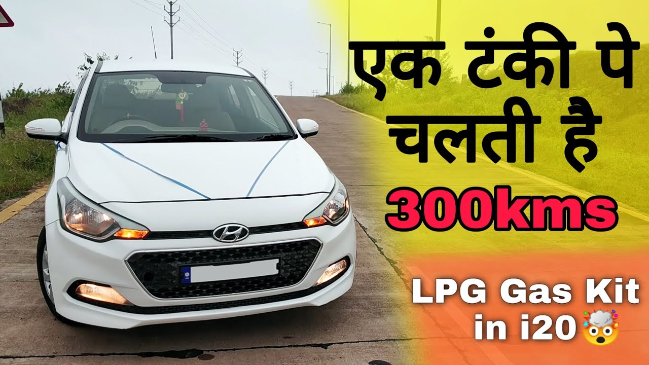 Gas Kit in Hyundai i20 Mileage 250300 kms Hyundai i20 review