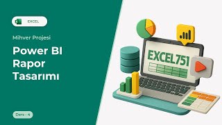Power BI'da Rapor Tararımı ile Daha Şık Raporlar Oluşturma | Mihver Projesi | Ders-4