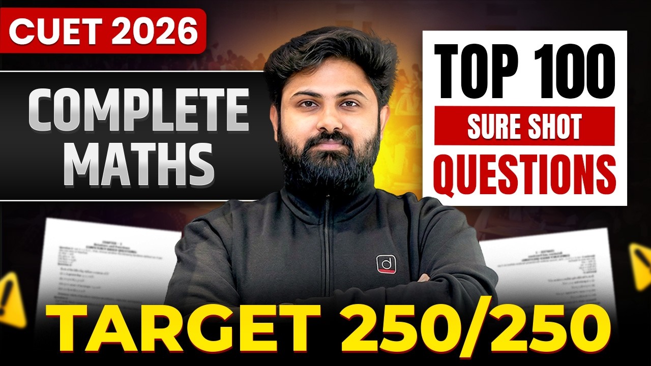 CUET 2026 Complete Maths Top 100 Sure Shot Questions | 250/250 - YouTube