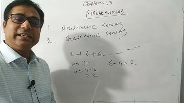 Lecture-1(Chapter-13) Finite Series Class Ten (General Mathematics)