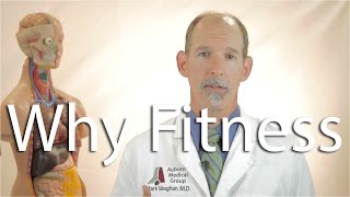 Why fitness | Auburn Medical Group