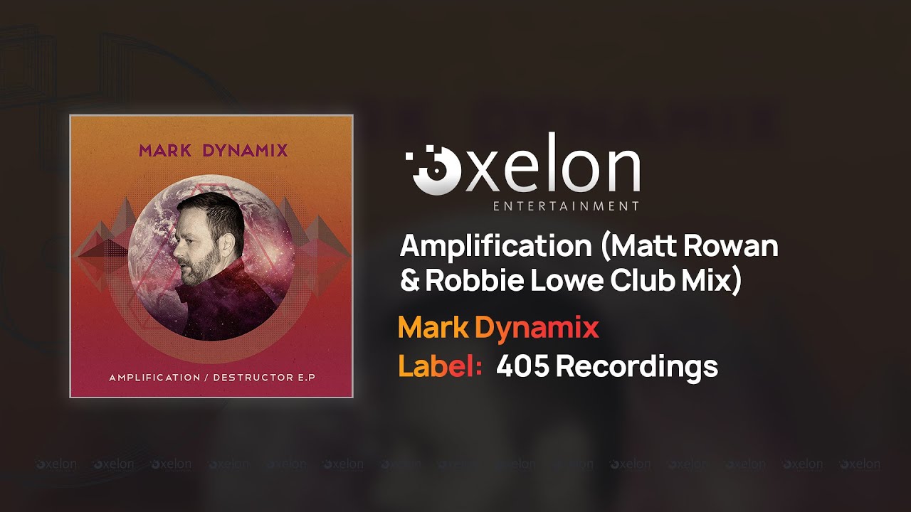 Watch Mark Dynamix - Amplification (Matt Rowan & Robbie Lowe Club Mix) on YouTube
