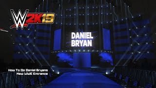 Wwe 2K19 - How To Do Daniel Bryans New Heel Entrance 2018 Xb1