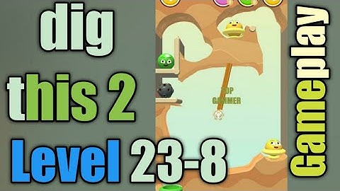 dig this 2 level 23-8 gameplay walkthrough Solution
