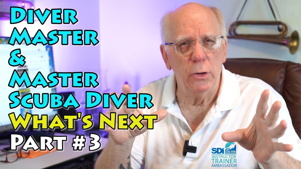 Scuba Training What's Next Part3 Dive Master / Master Diver YouTube