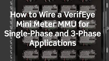 How to Wire VerifEye™ Mini Meter MMU Submeter for Single Phase and 3-Phase Applications