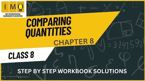 COMPARING QUANTITIES PART 4|TRICKS| IMO MATHS 8|IMO SOF WORKBOOK SOLUTIONS| MATHS WITH NUTAN