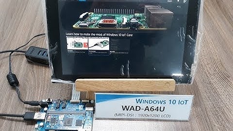 WAD-A64U MIPI-DSI Display - Windows 10 IoT Core(1709 Ver.)