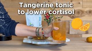 Refreshing Tangerine Tonic to Lower Cortisol (Your New Afternoon Reset)