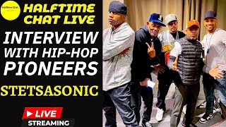 Halftime Chat Interview with Hip-Hop Pioneers Stetsasonic