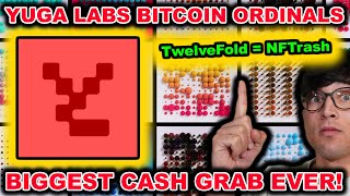 Twelvefold Bitcoin Nftrash Project Complete Joke Of A Btc Ordinal... Yuga Labs Fell Off Hard