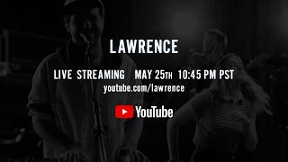 Livestream of Lawrence Live at The Independent in SF!