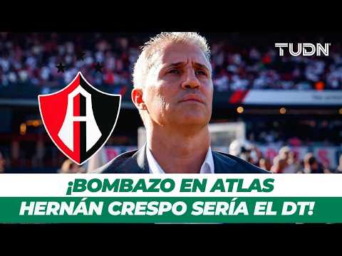 🚨 Hernán Crespo sería el nuevo DT del Atlas para el Apertura 2026 | TUDN