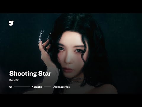 Kep1er Shooting Star Japanese Ver Acapella