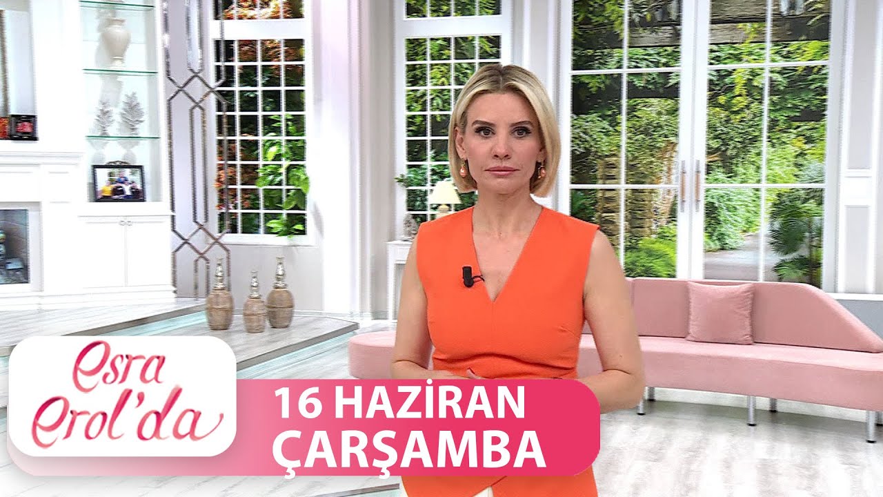 Esra Erol'da 16 Haziran Çarşamba | Tek Parça