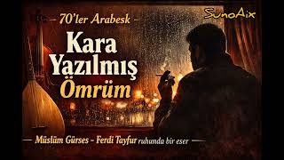 Kara Yazılmış Ömrüm 70S 80S