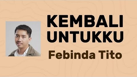 Kembali Untukku - Febinda Tito (lirik lagu)