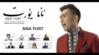 Ana yurt - Latinche - Ablajan Awut Ayup - Uyghur Karaoke Resimi
