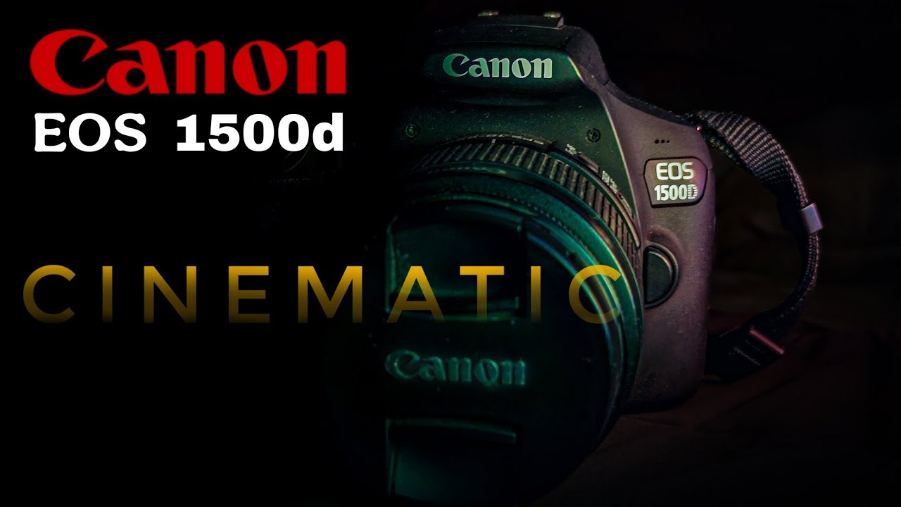 Canon EOS 1500d Cinematic shots.  