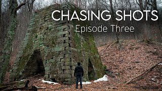 Chasing Shots: Episode Three | Henry Clay Furnace