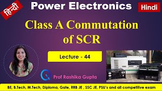 #44 Class A Commutation (Hindi) || It's Waveform and Mathematical Analysis | load & self commutation