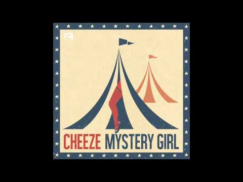 CHEEZE (+) Mystery girl