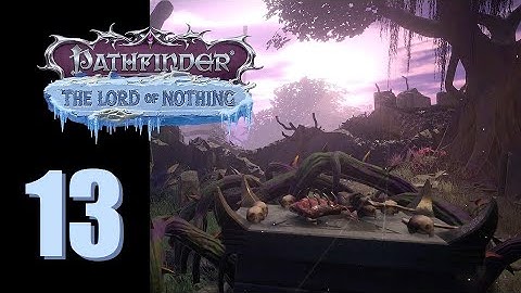 Pathfinder: Lord of Nothing - Ep. 13: Altared State