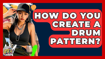How Do You Create A Drum Pattern? - Hip Hop Gurus