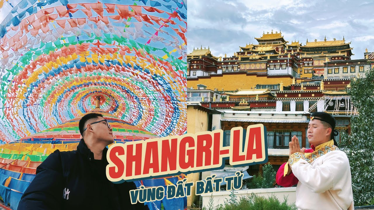 Hành trình khám phá vùng đất được mệnh danh là vùng đất bất tử - Shangri-La