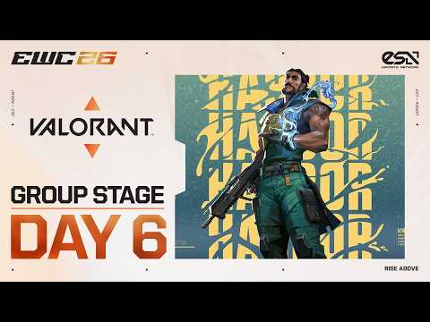 MN | VALORANT at EWC 26 - Day 6 - Group Stage