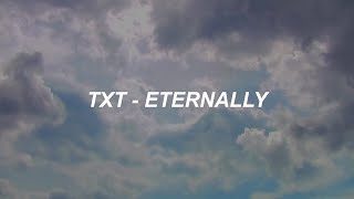 TXT (투모로우바이투게더) 'Eternally' Easy Lyrics