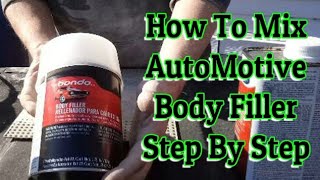 How To Mix Bondo Body Filler