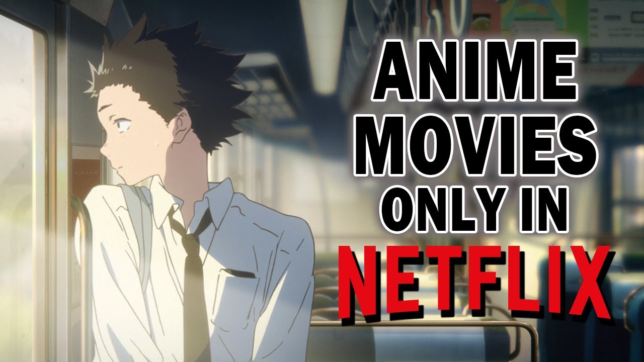 25 Best Anime Movies On Netflix