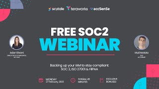 SOC 2 Webinar – Backing up your IAM to stay compliant: SOC 1, ISO 27001, & HIPAA!