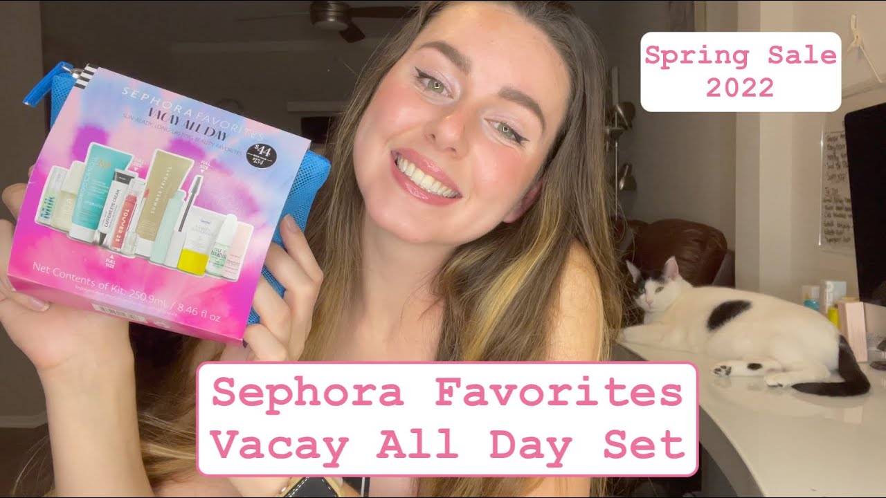 SEPHORA FAVORITES VACAY ALL DAY SET 2022 SPRING SAVINGS EVENT YouTube