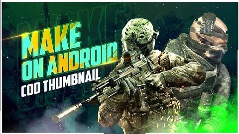 How to make cod mobile thumbnail on Android (FREE PACK)