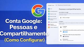 Configuração Conta Google: Pessoas e Compartilhamento